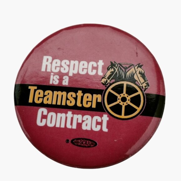 Teamster Union Button Pin Respect Is A Teamster Contract Red - Picture 1 of 4